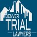 Denver Trial Lawyers